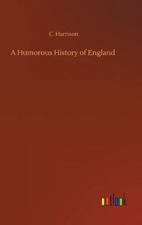 Cover image for A Humorous History of England