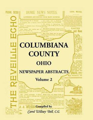 Cover image for Columbiana County, Ohio Newspaper Abstracts Volume 2