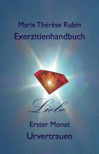 Cover image for Exerzitienhandbuch Liebe: Erster Monat: Urvertrauen