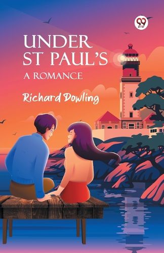 Cover image for Under St Paul's A Romance