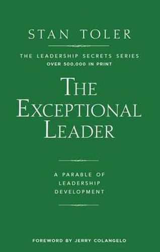 Exceptional Leader: A Parable of Leadership Development