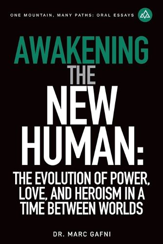 Cover image for Awakening the New Human