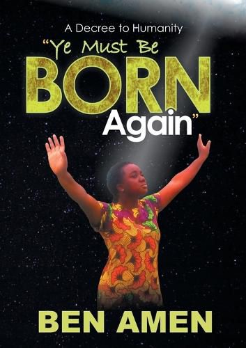 Cover image for Ye Must Be Born Again