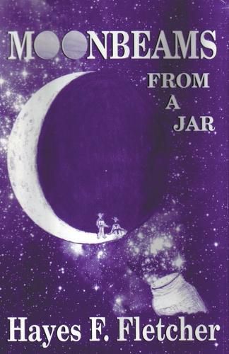 Cover image for Moonbeams From A Jar