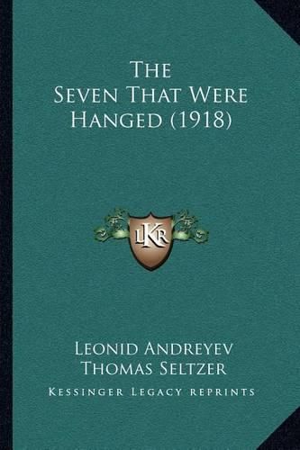 The Seven That Were Hanged (1918)