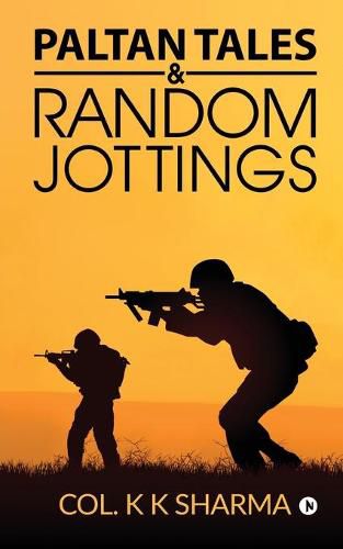 Cover image for Paltan Tales & Random Jottings