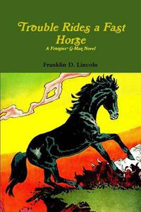 Cover image for Trouble Rides a Fast Horse