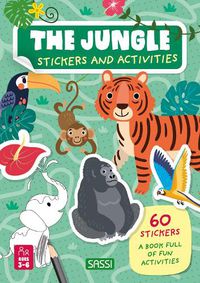 Cover image for Stickers and Activities. The Jungle