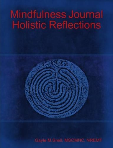 Cover image for Mindfulness Journal Holistic Reflections