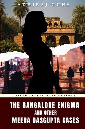 Cover image for The Bangalore Enigma and Other Meera Dasgupta Cases