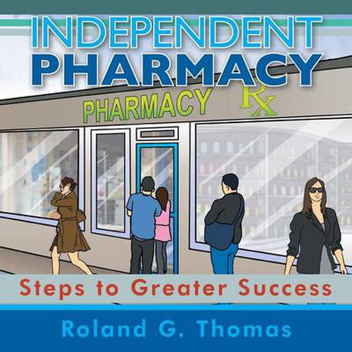 Cover image for Independent Pharmacy: Steps to Greater Success