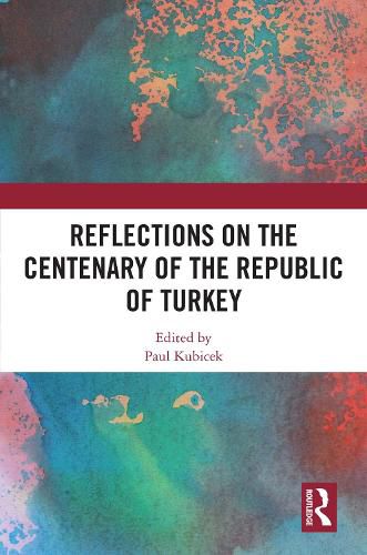 Cover image for Reflections on the Centenary of the Republic of Turkey