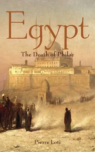 Cover image for Egypt: The Death of Philae