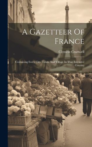 Cover image for A Gazetteer Of France