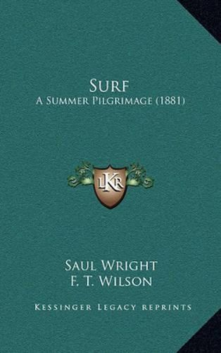 Cover image for Surf: A Summer Pilgrimage (1881)