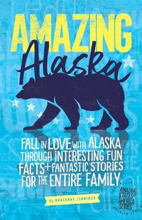 Cover image for Amazing Alaska