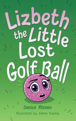 Cover image for Lizbeth, the Little Lost Golf Ball