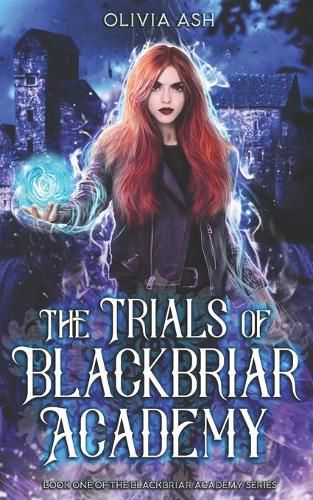 Cover image for The Trials of Blackbriar Academy: an academy fantasy romance adventure series