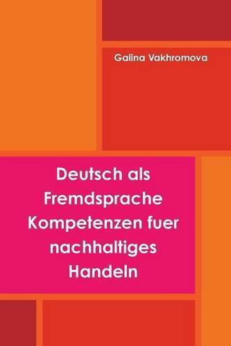 Cover image for Deutsch Als Fremdsprache Kompetenzen Fuer Nachhaltiges Handeln