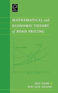 Cover image for Mathematical and Economic Theory of Road Pricing