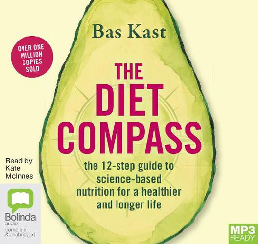 The Diet Compass: The 12-Step Guide to Science-Based Nutrition for a Healthier and Longer Life