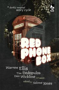 Cover image for Red Phone Box: A Darkly Magical Story Cycle