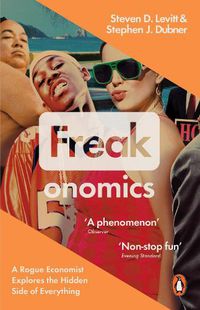 Cover image for Freakonomics: A Rogue Economist Explores the Hidden Side of Everything