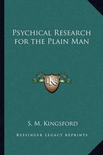 Cover image for Psychical Research for the Plain Man Psychical Research for the Plain Man