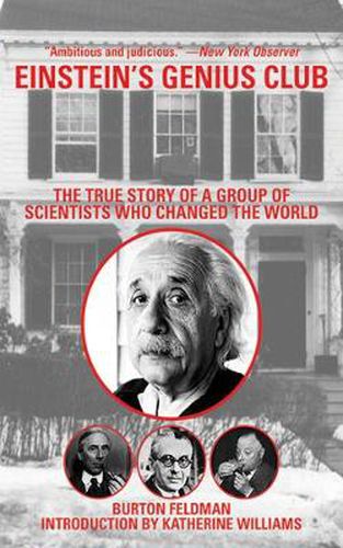 Cover image for Einstein's Genius Club: The True Story of a Group of Scientists Who Changed the World