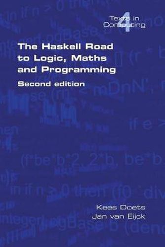 Cover image for The Haskell Road to Logic, Maths and Programming