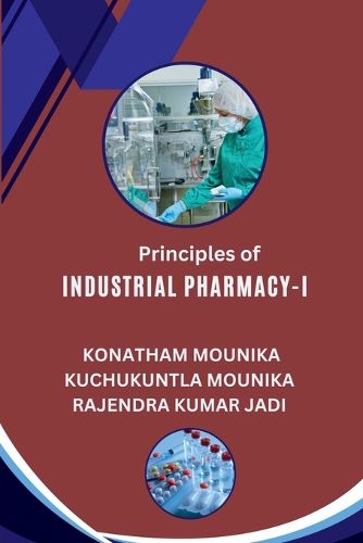 Cover image for Principles of Industrial Pharmacy-I