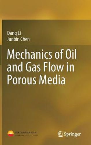 Cover image for Mechanics of Oil and Gas Flow in Porous Media