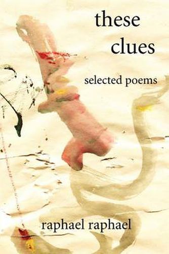 Cover image for These Clues: Selected Poems