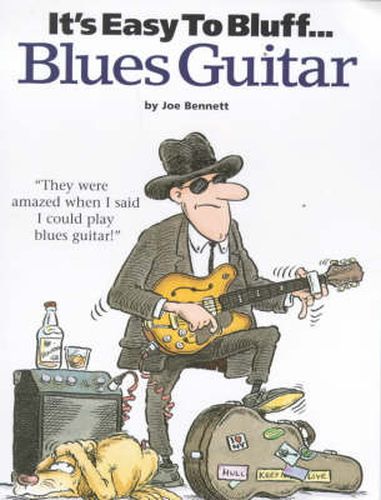 Cover image for It's Easy To Bluff... Blues Guitar