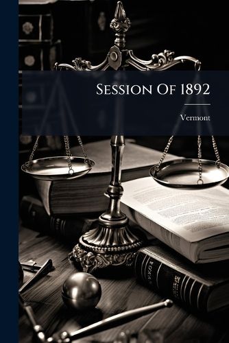 Cover image for Session of 1892: Laws of Vermont Pocket Edition of Public Acts