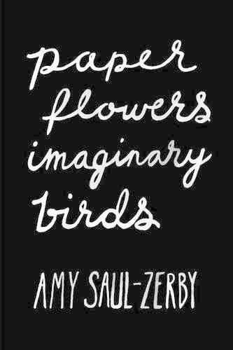 Cover image for Paper Flowers, Imaginary Birds