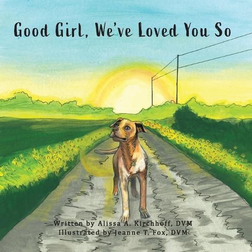 Cover image for Good Girl, We've Loved You So