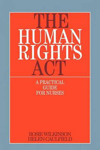 Cover image for The Human Rights Act: A Practical Guide for Nurses