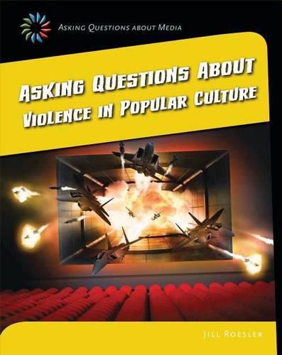 Cover image for Asking Questions about Violence in Popular Culture