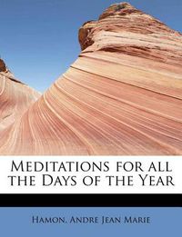 Cover image for Meditations for All the Days of the Year