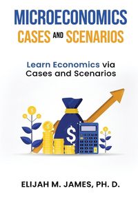 Cover image for Microeconomics Cases and Scenarios