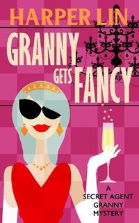 Cover image for Granny Gets Fancy