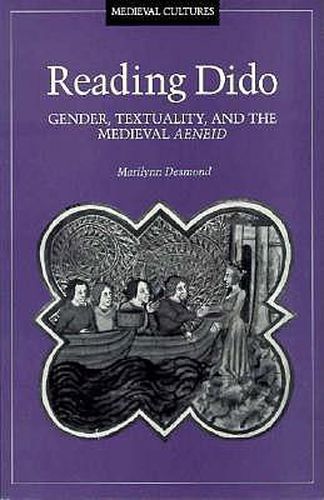 Reading Dido: Gender, Textuality, and the Medieval Aeneid