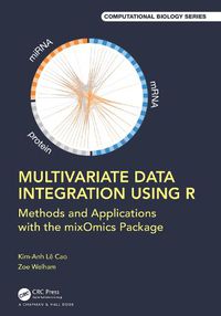 Cover image for Multivariate Data Integration Using R: Methods and Applications with the mixOmics Package