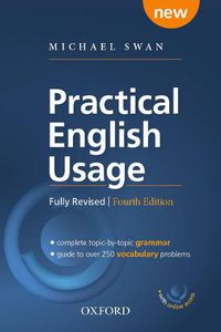 Cover image for Practical English Usage: Paperback with online access: Michael Swan's guide to problems in English