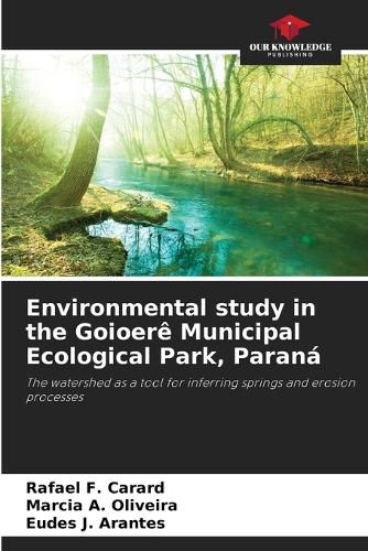 Cover image for Environmental study in the Goioere Municipal Ecological Park, Parana