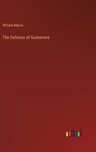 Cover image for The Defence of Guenevere