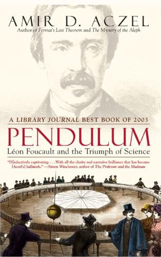 Cover image for Pendulum: Leon Foucault and the Triumph of Science