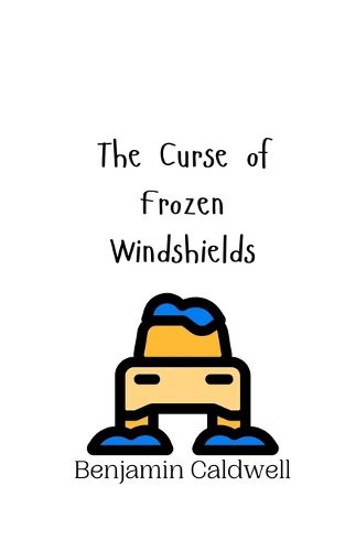 Cover image for The Curse of Frozen Windshields