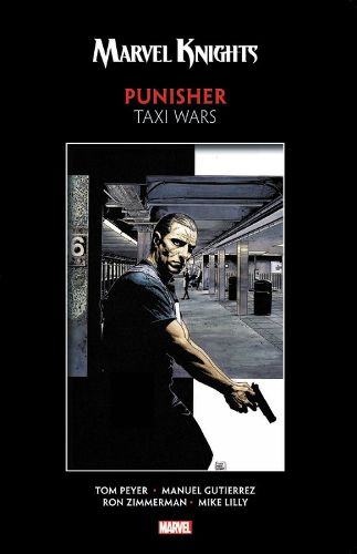 Cover image for Marvel Knights Punisher By Peyer & Gutierrez: Taxi Wars